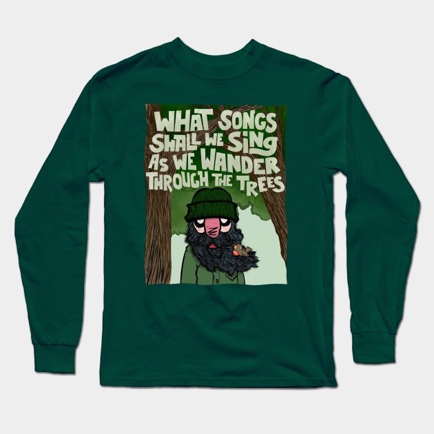 What songs shall we sing Long Sleeve T-Shirt by jacisjake